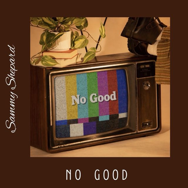Sammy Shepard - 'No Good' [Ringtone]
