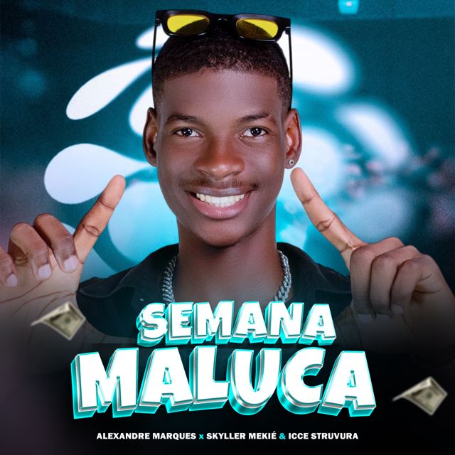 Alexandre Marques - 'Semana Maluca (feat. Skyller Mekié & Icce Struvura)' [Ringtone]