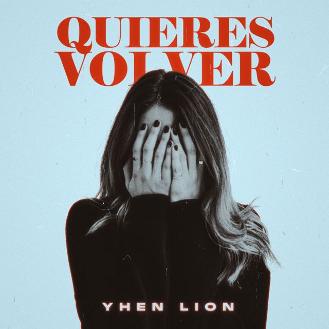 Yhen Lion - 'Quieres Volver' [Ringtone]