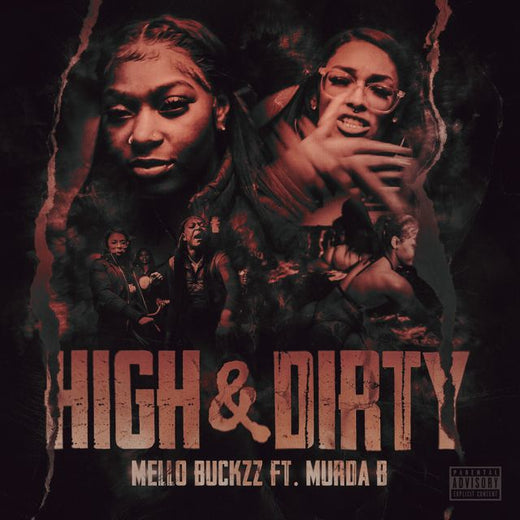 Mello Buckzz - 'High & Dirty (feat. Murda B)' [Ringtone]