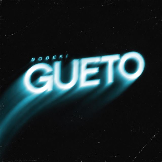 Sobeki - 'Gueto' [Ringtone]