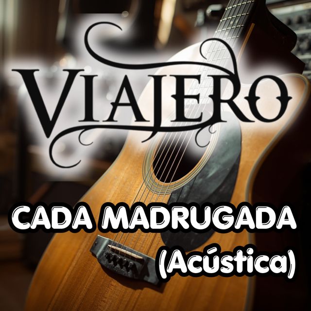 Viajero - 'Cada Madrugada (Acústica)' [Ringtone]