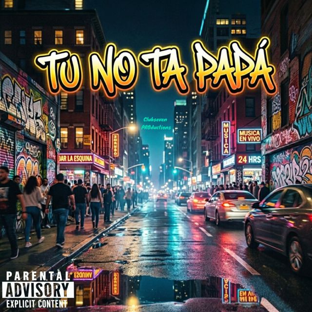 Clubseven PROductions - 'Tu No Ta Papa' [Ringtone]