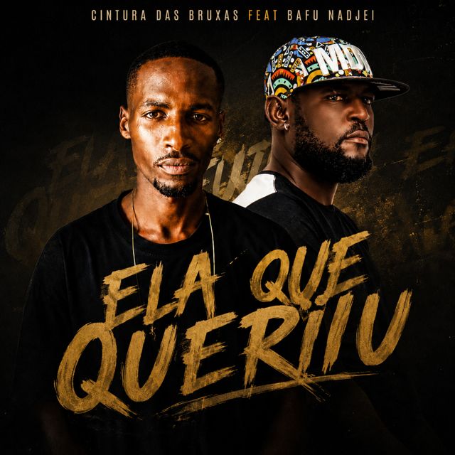 Cintura das Bruxas - 'Ela que queriu (feat. BAFU NADJEI)' [Ringtone]