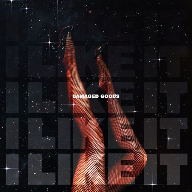 Damaged Goods - 'I Like It' [Ringtone]