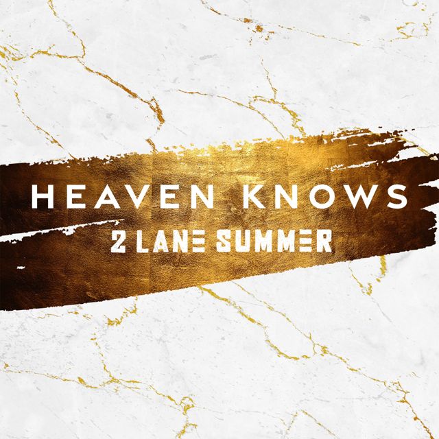 2 Lane Summer - 'Heaven Knows' [Ringtone]