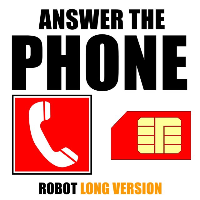 Text - 'Answer The Phone Robot Long Version (feat. Phone)' [Ringtone]