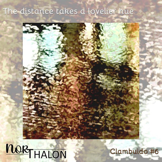 Nor Thalon - 'The distance takes a lovelier hue (Clambuido #6)' [Ringtone]