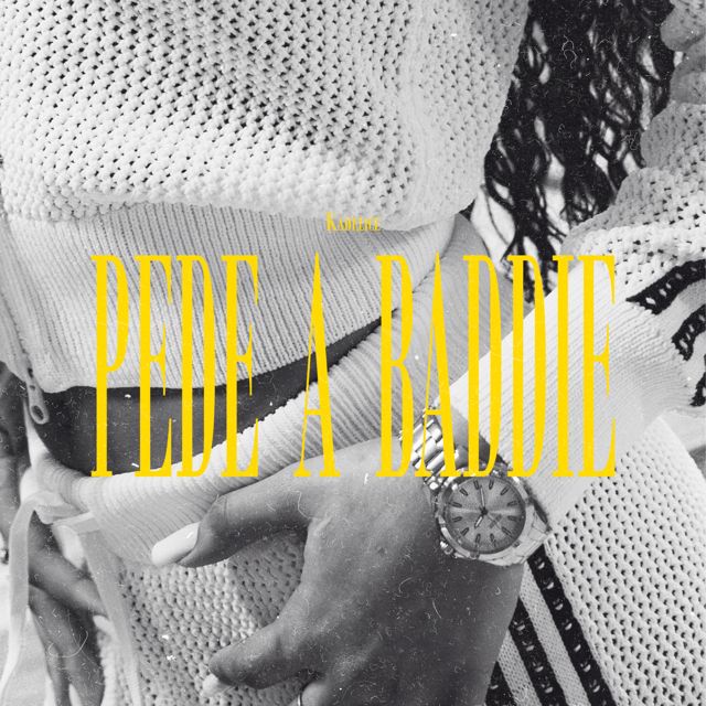 Kadelice - 'Pede a Baddie' [Ringtone]