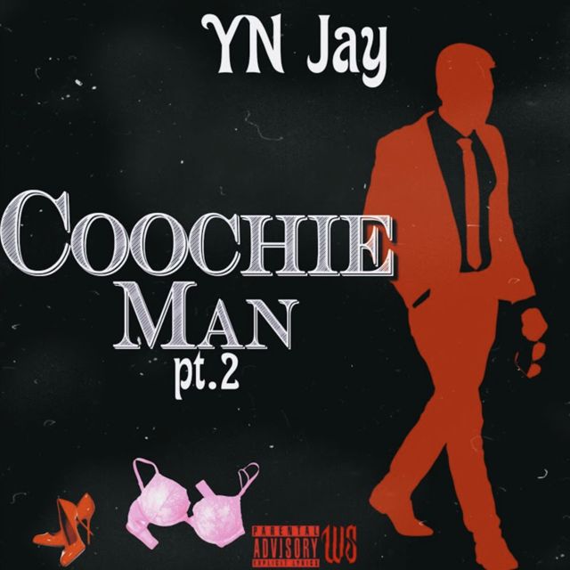 Yn Jay - 'Coochie Man, Pt. 2' [Ringtone]