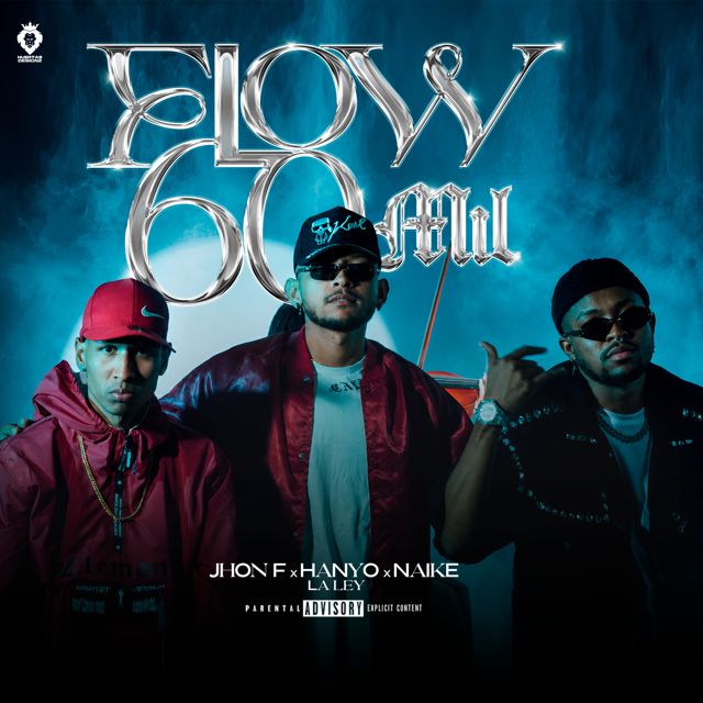 Jhon F - 'FLOW 60 MIL (feat. Hanyo La Ley & Naike)' [Ringtone]
