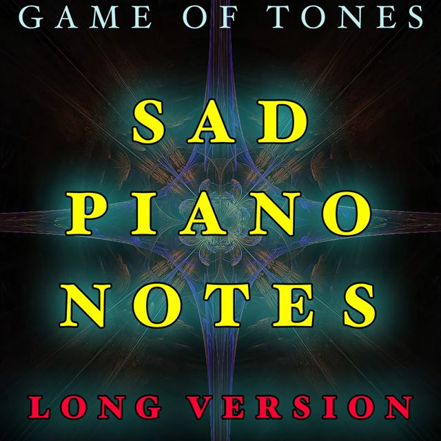 Game Of Tones - 'Sad Piano Notes Long Version' [Ringtone]