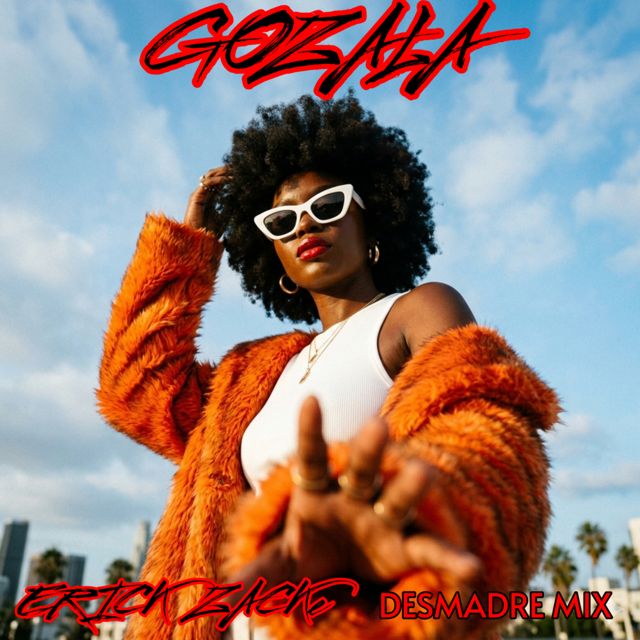 ERICK ZACK - 'GOZALA (DESMADRE MIX)' [Ringtone]