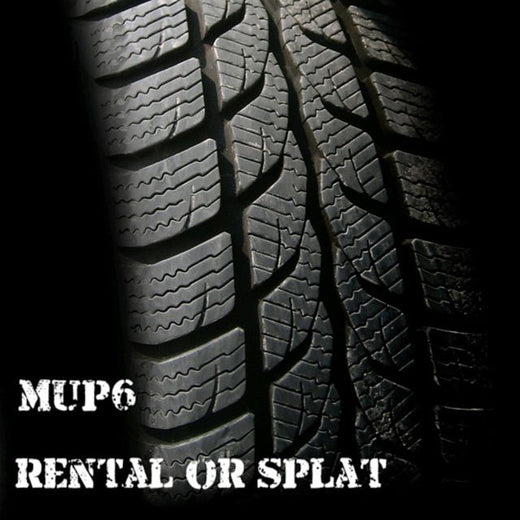 Mup6 - 'Rental Or Splat' [Ringtone]