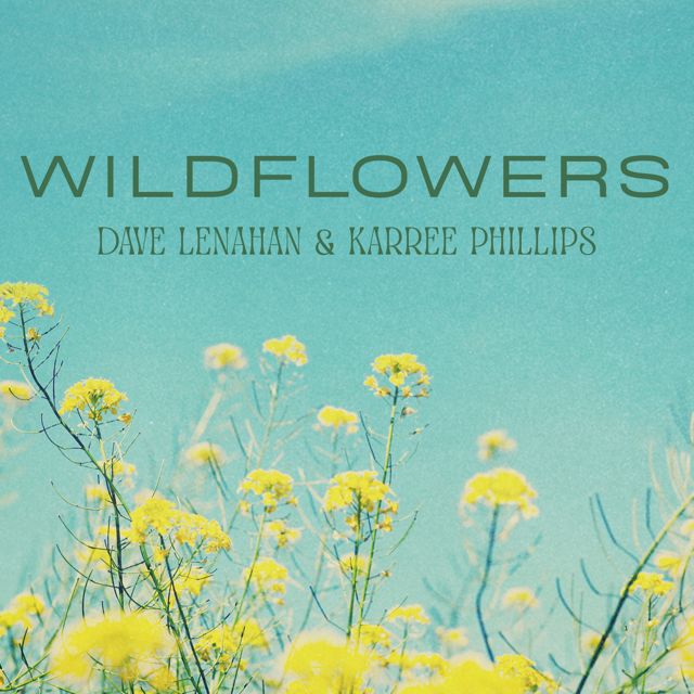 Dave Lenahan - 'Wildflowers (feat. Karree j Phillips)' [Ringtone]