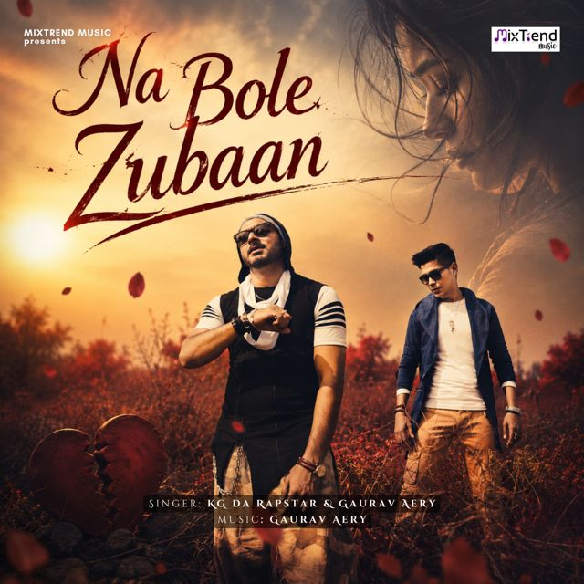 KG Da Rapstar - 'Na Bole Zubaan (feat. Gaurav Aery)' [Ringtone]