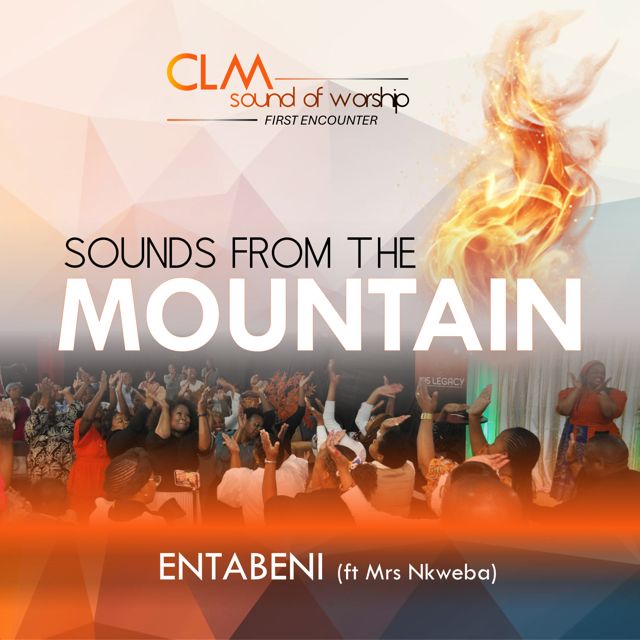 CLM Sound of Worship - 'Entabeni (feat. Mrs Nkweba)' [Ringtone]