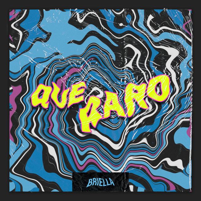 Briella - 'Que Raro' [Ringtone]