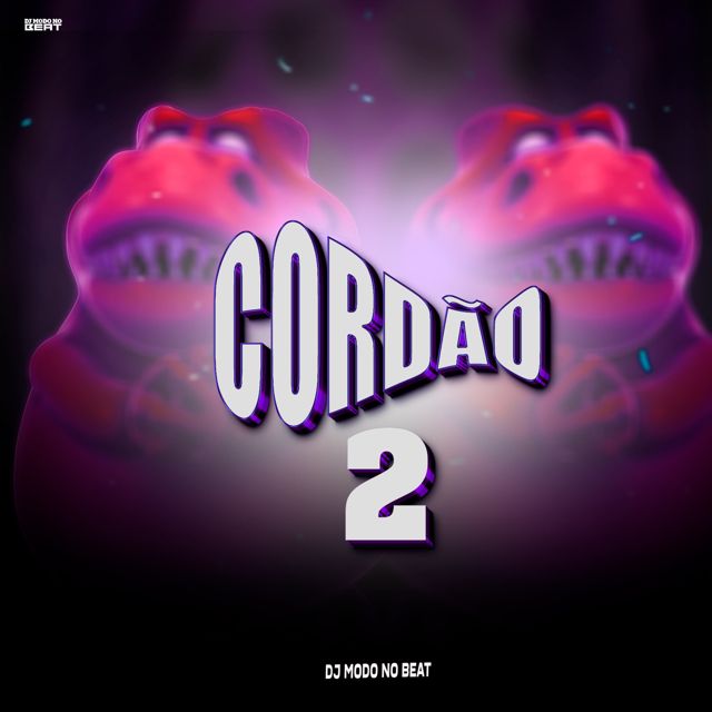 Dj Modo No Beat - 'Cordão 2' [Ringtone]