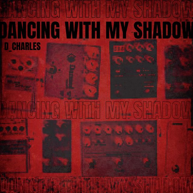 D_Charles - 'Dancing with my Shadow' [Ringtone]