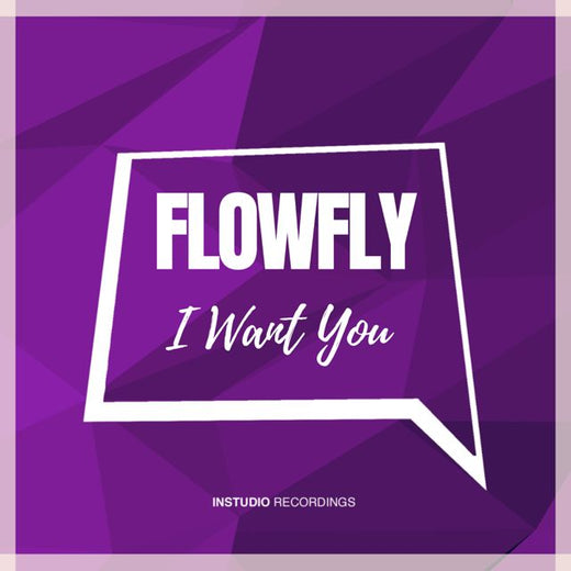 Flowfly - 'I Want You (Radio Mix)' [Ringtone]