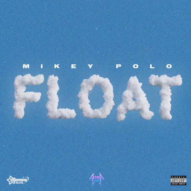 Mikey Polo - 'Float' [Ringtone]