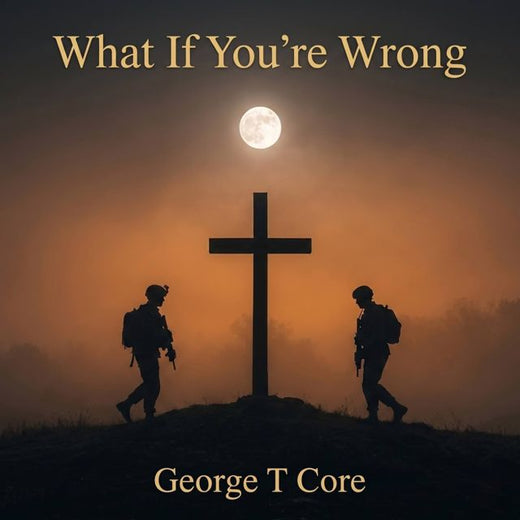George T Core - 'What if You're Wrong' [Ringtone]