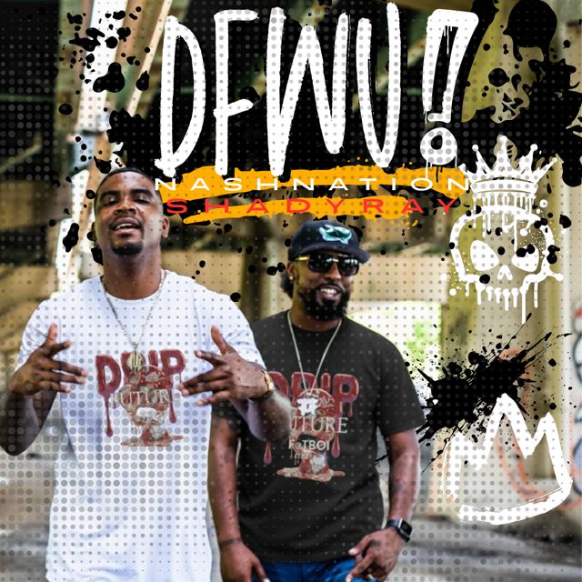 Nash Nation - 'DFWU (Radio Edit) (Clean) (feat. Shady Ray)' [Ringtone]