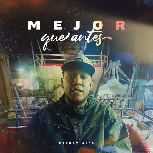 Freddy Alca - 'Mejor Que Antes' [Ringtone]