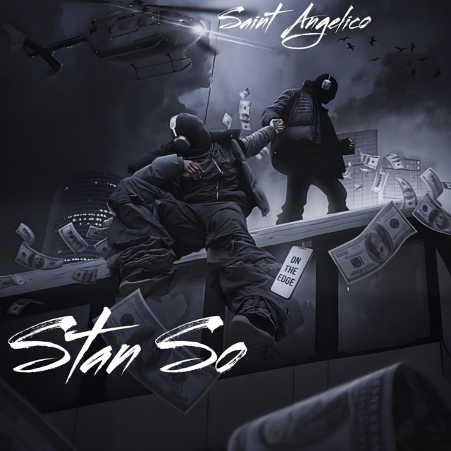 Saint Angelico - 'Stan So (Clean)' [Ringtone]