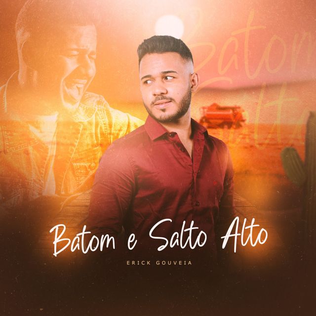 Erick Gouveia - 'Batom e Salto Alto' [Ringtone]