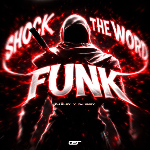 DJ FLPX - 'shock the word funk (sped up) (feat. DJ VNGX & North Star)' [Ringtone]