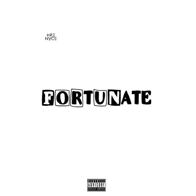 Tre Nyce - 'Fortunate' [Ringtone]
