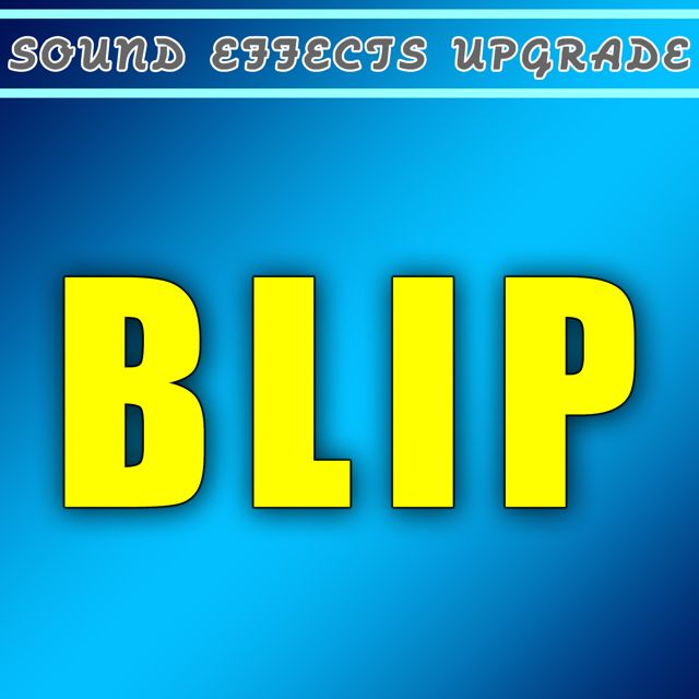 Sound Effects Upgrade - 'Blip' [Ringtone]