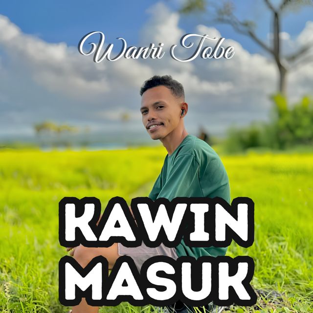 Wanri Tobe - 'Kawin Masuk' [Ringtone]