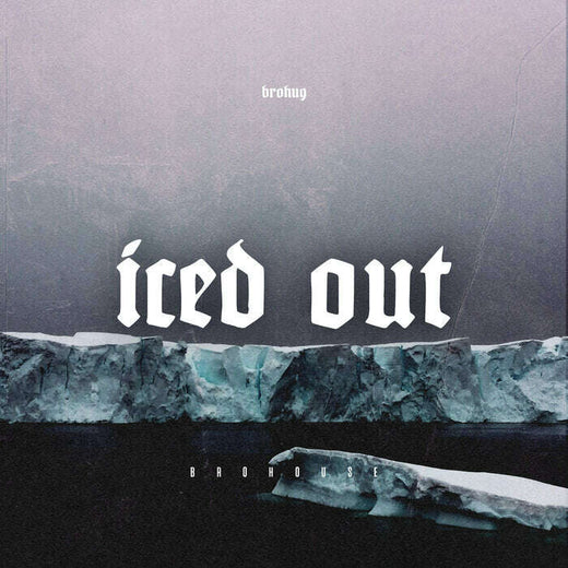 BROHUG - 'Iced Out' [Ringtone]