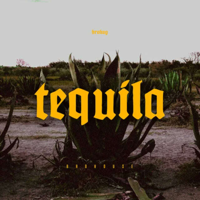 BROHUG - 'Tequila' [Ringtone]