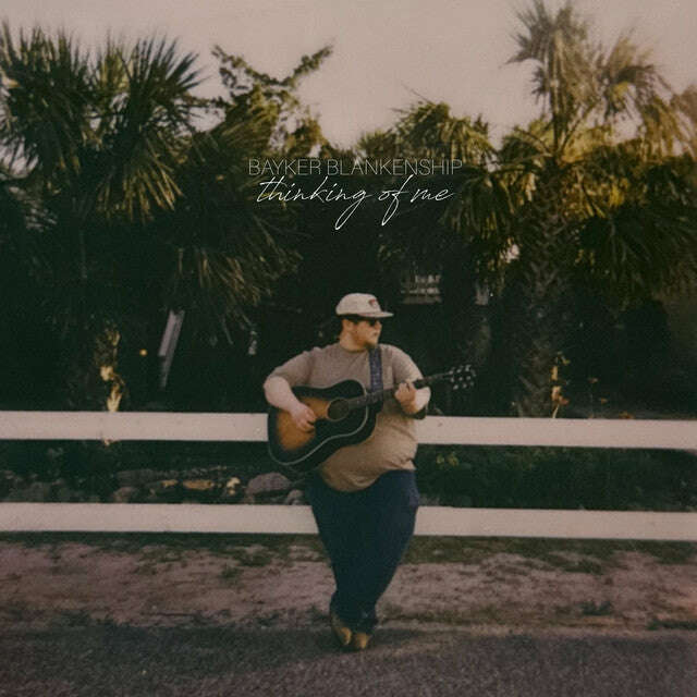 Bayker Blankenship - 'Thinking of Me' [Ringtone]