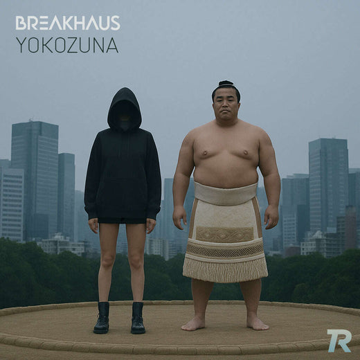 BreakHaus - 'YOKOZUNA' [Ringtone]