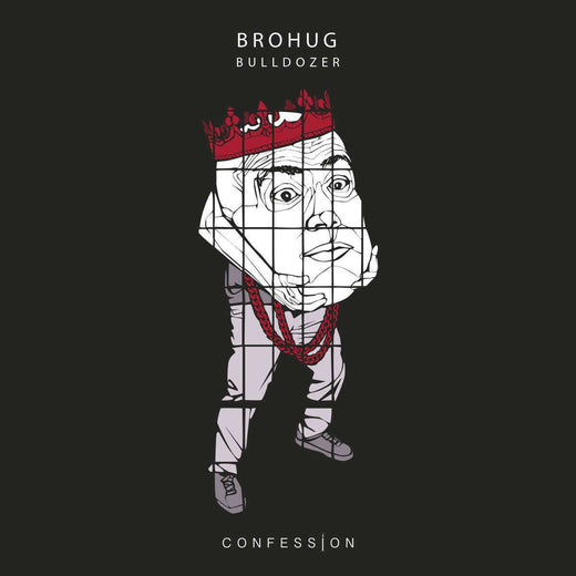 BROHUG - 'Bulldozer' [Ringtone]