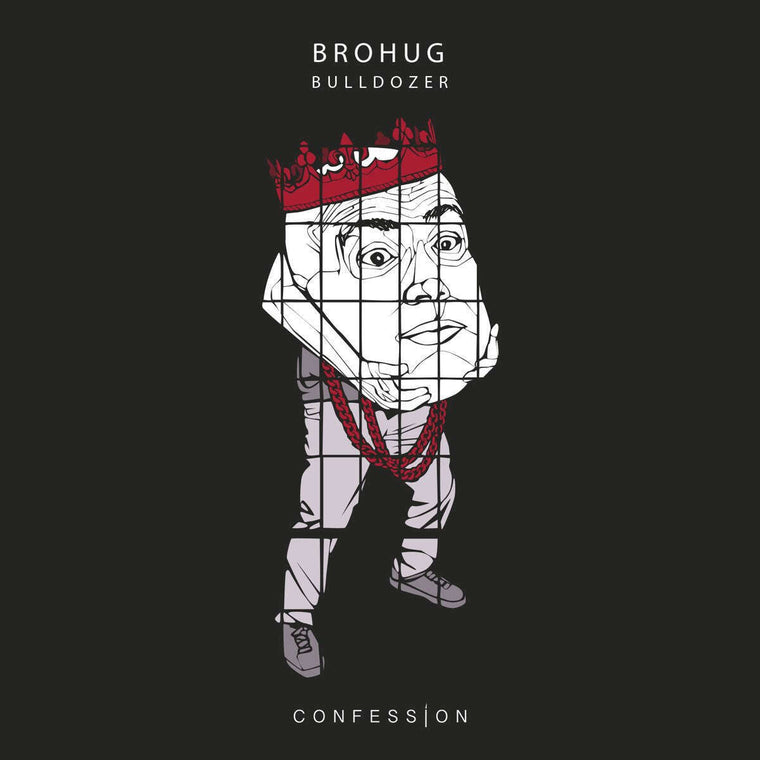BROHUG - 'Bulldozer' [Ringtone]