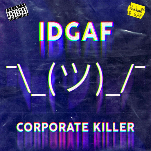 CORPORATE KiLLER - 'IDGAF' [Ringtone]