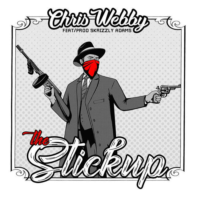 Chris Webby feat. Skrizzly Adams - 'The Stickup' [Ringtone]