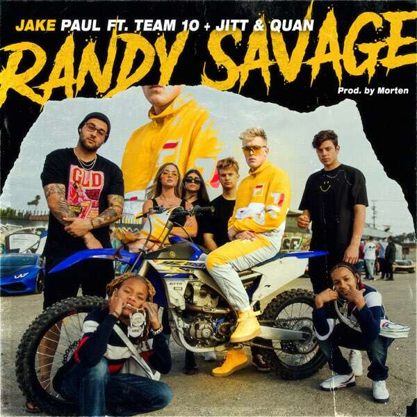 Jake Paul feat. Team 10, Jitt & Quan - 'Randy Savage' [Ringtone]