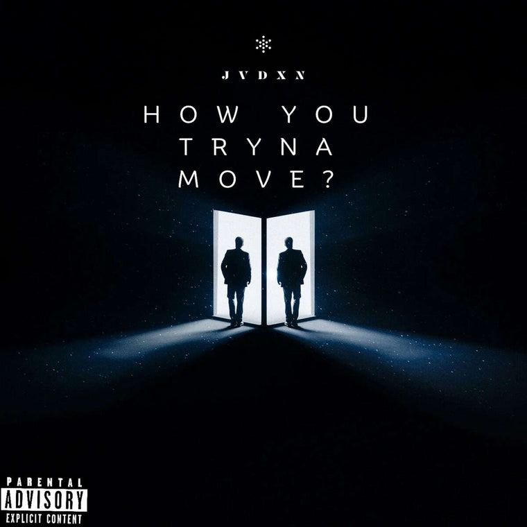 Jvdxn - 'How You Tryna Move' [Ringtone]