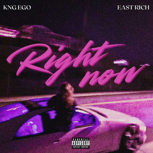 Kng Ego - 'Right Now (feat. EAST RICH)' [Ringtone]