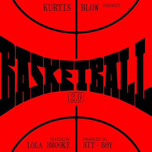 Kurtis Blow feat. Hit-Boy & Lola Brooke - 'Basketball 2.0' [Ringtone]