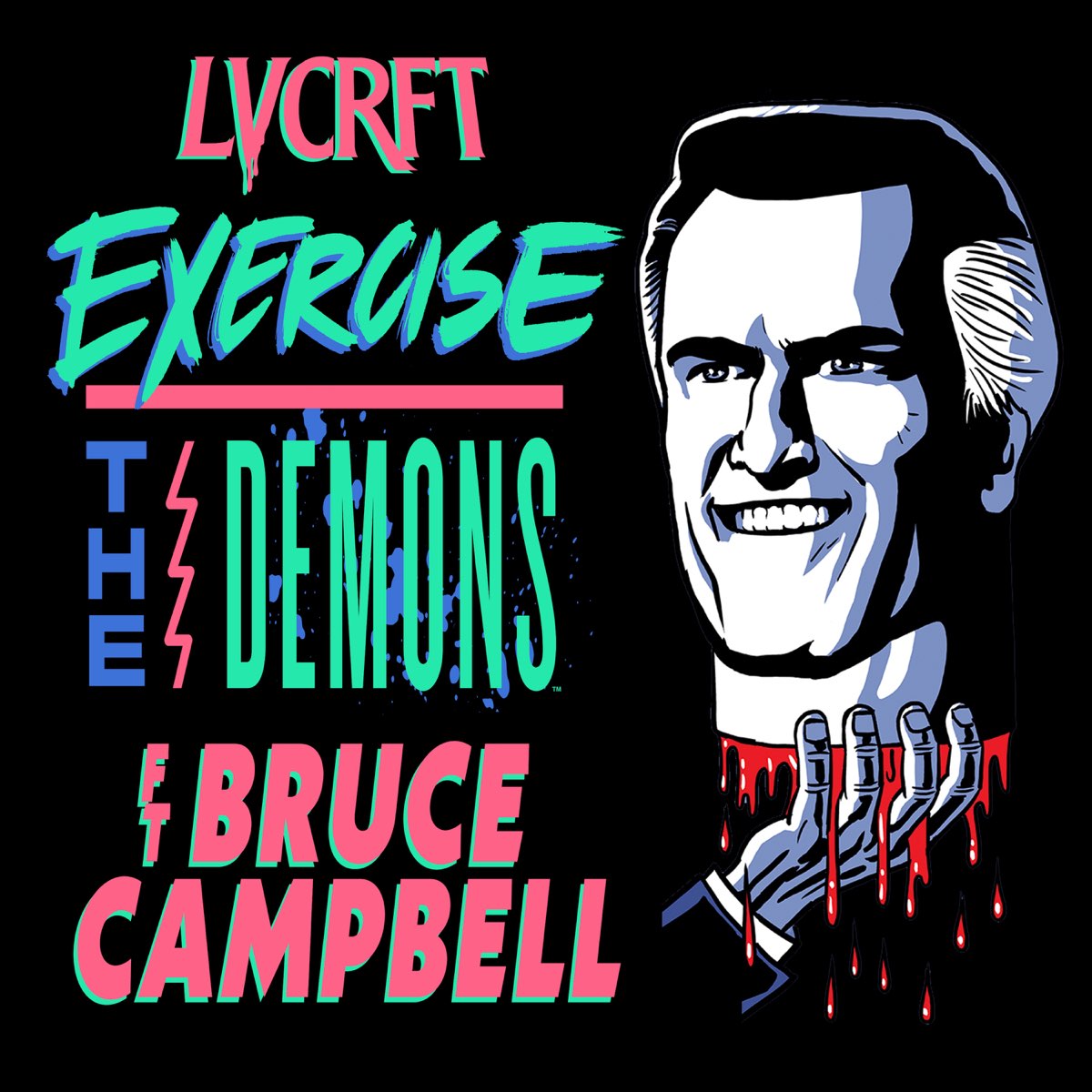 LVCRFT feat. Bruce Campbell - 'Exercise The Demons' [Official Ringtone for Android]