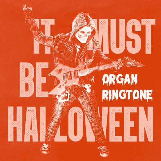 LVCRFT - 'It Must Be Halloween' Organ [Ringtone]