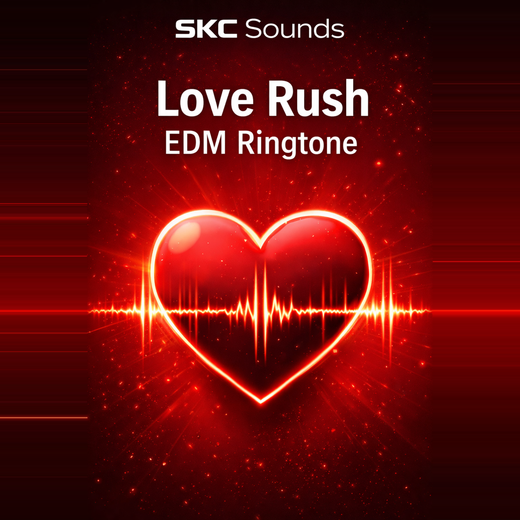 SKC Sounds - 'Love Rush' [Ringtone]